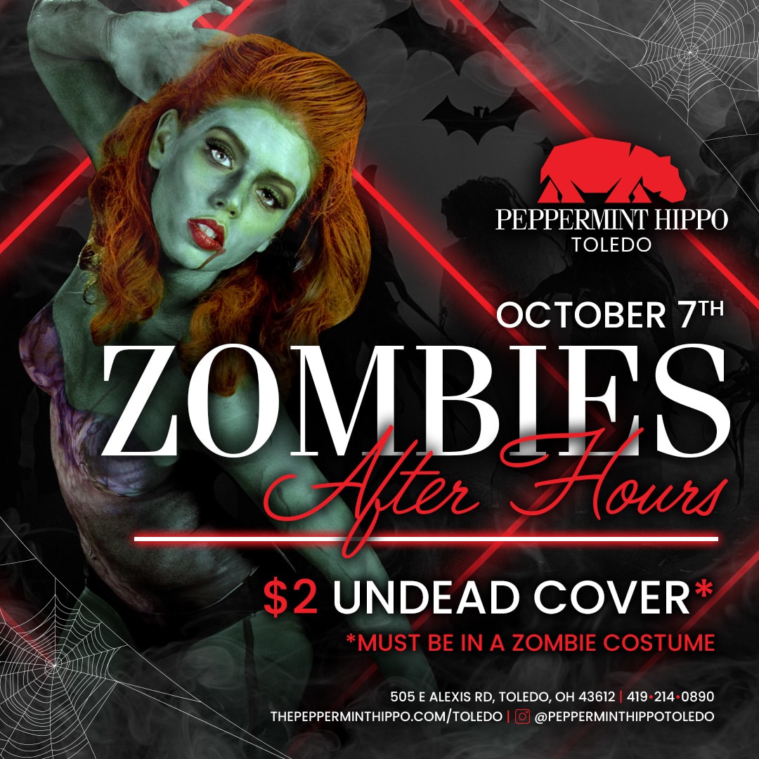Zombies Afterhours at Peppermint Hippo Toledo